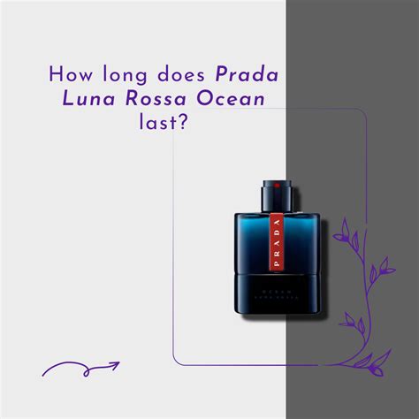 how long does prada luna rossa last